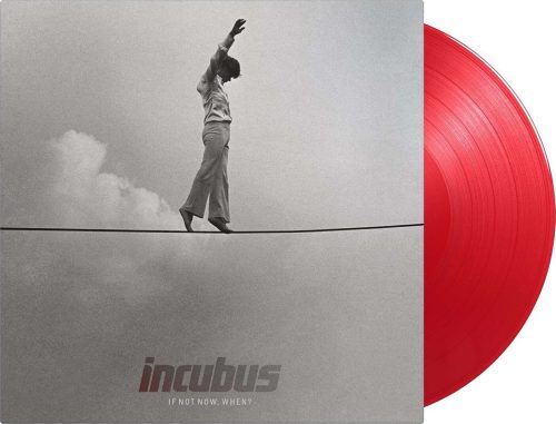 Incubus If not now