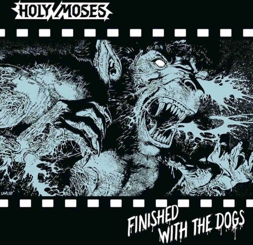 Holy Moses Finished With The Dogs LP standard