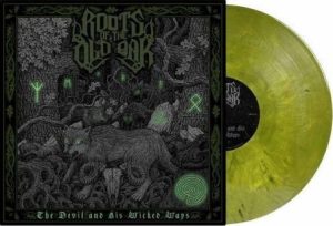 Roots Of The Old Oak The devil and his wicked ways LP standard