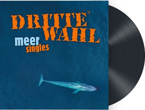 Dritte Wahl Meer singles LP standard
