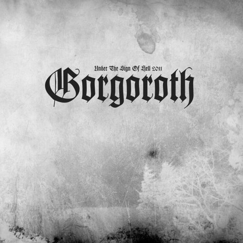 Gorgoroth Under the sign of hell 2011 LP standard