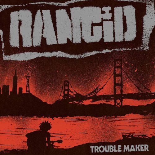 Rancid Trouble maker (US Edition) LP standard