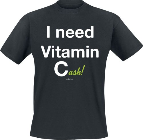 Sprüche I Need Vitamin Cash! Tričko černá