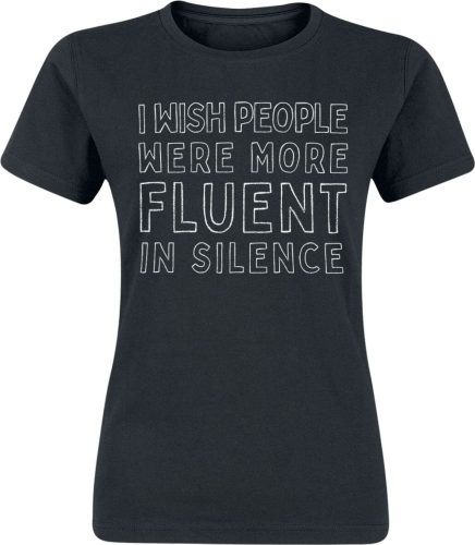 Sprüche Fluent In Silence Dámské tričko černá