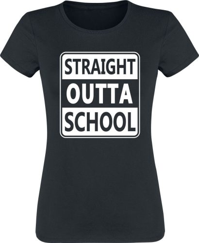 Sprüche Straight outta school Dámské tričko černá